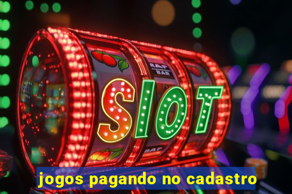 jogos pagando no cadastro